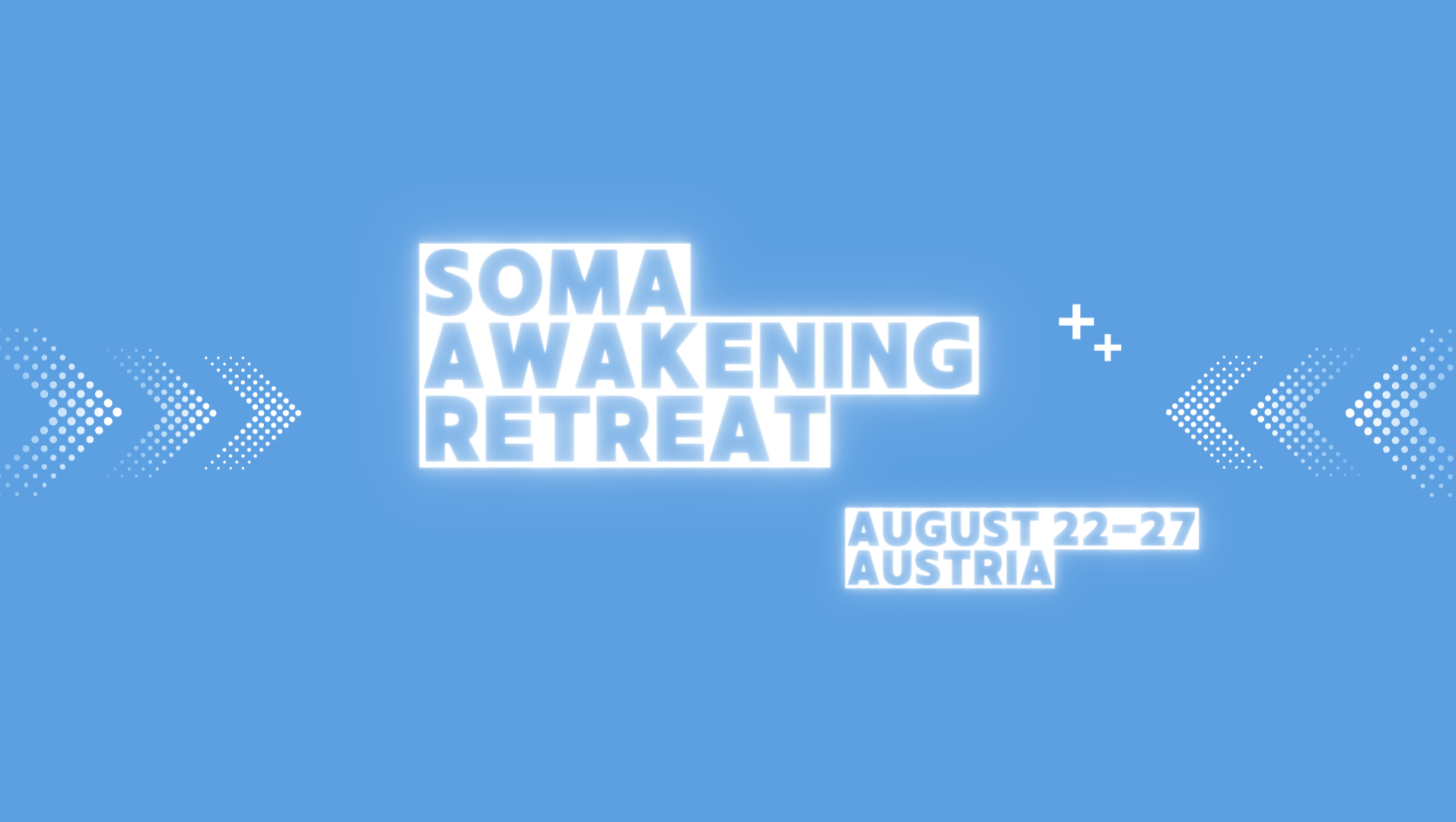 Soma Awakening Retreat Austria August 2025
