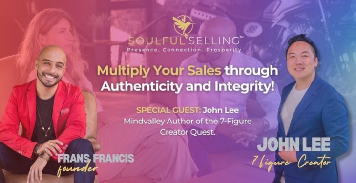 SOULFUL SELLING™️ with Special Guest John Lee 