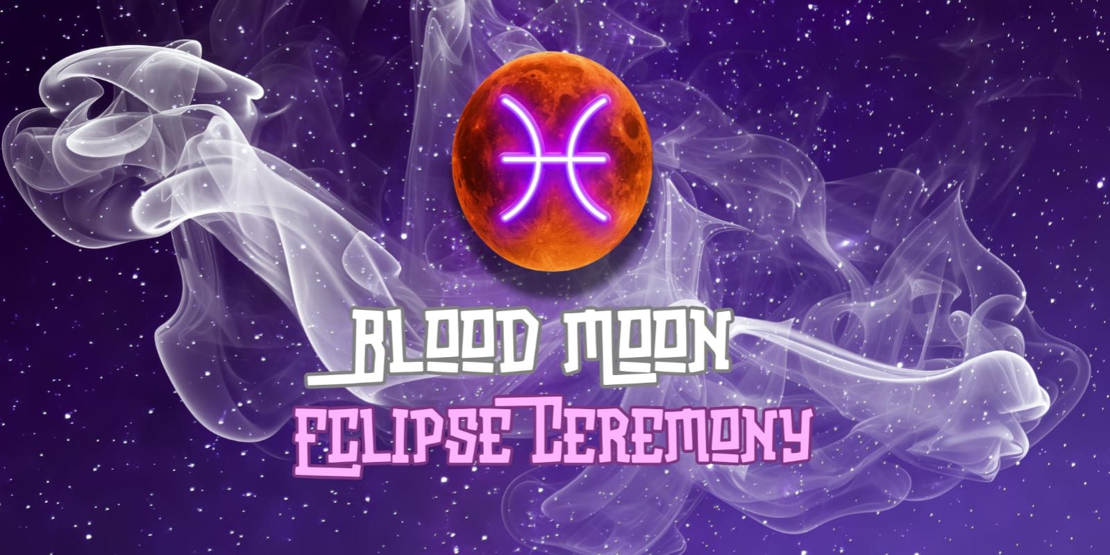 Blood Moon Eclipse Ceremony